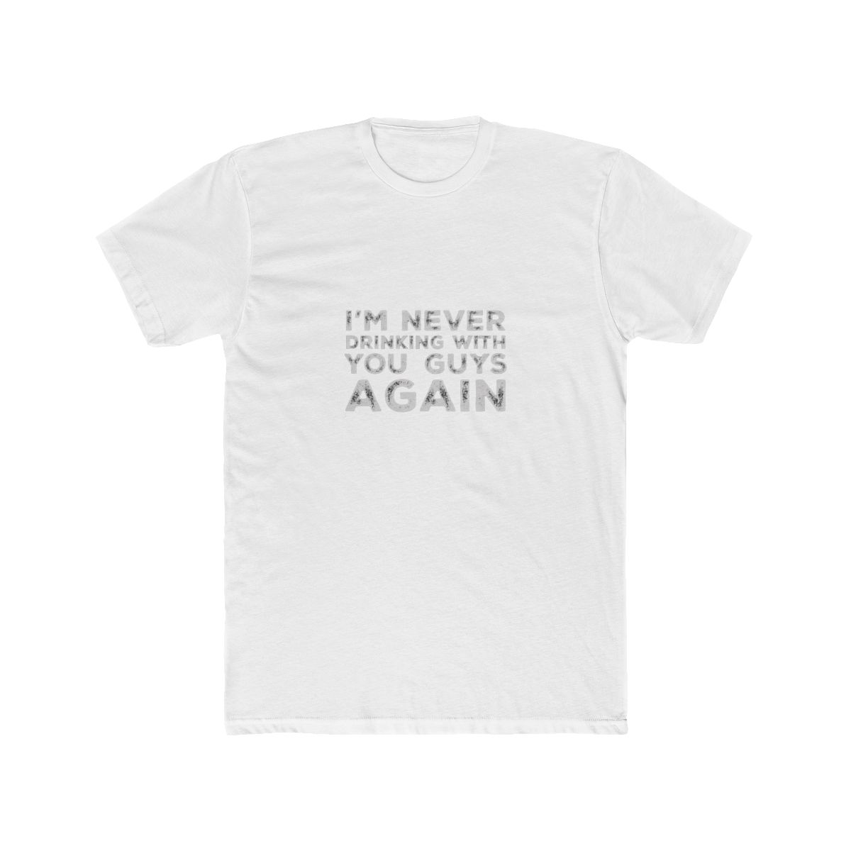 I'm never drinking with you fuckers again. A great design for those who's friends T-Shirt — official Bad Friends t-shirts